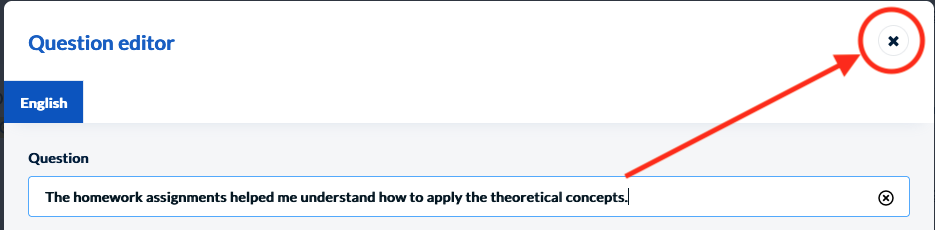 Click the uppermost "X" to close the question box