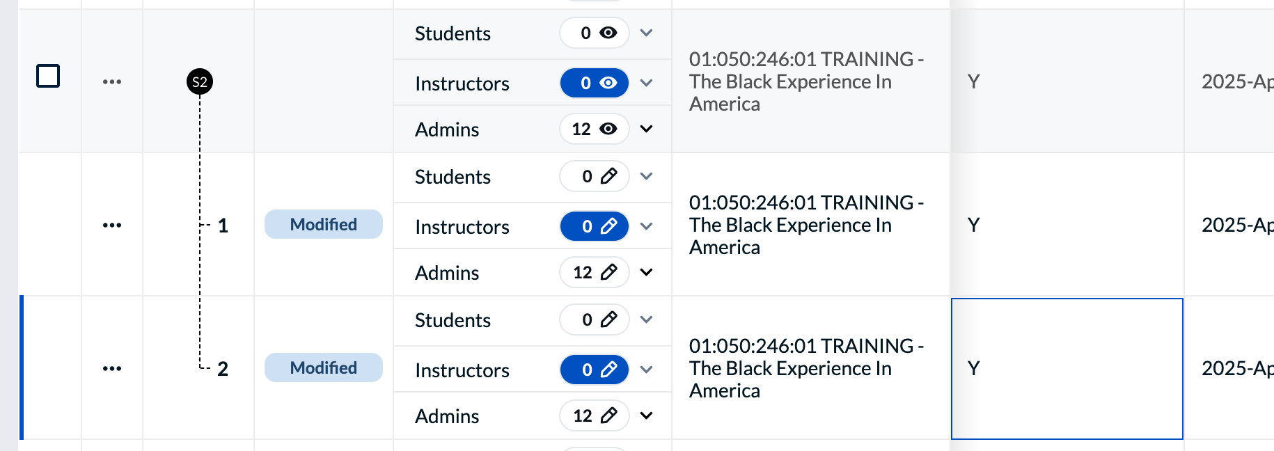 The first row shows the original information, and is no longer active. The subsequent rows can be edited independently.